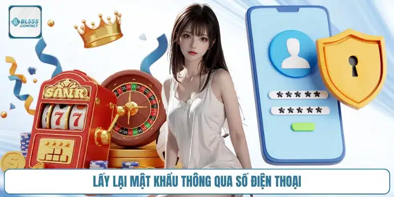 quen_mat_khau_bl555_lay_qua_so_dien_thoai
