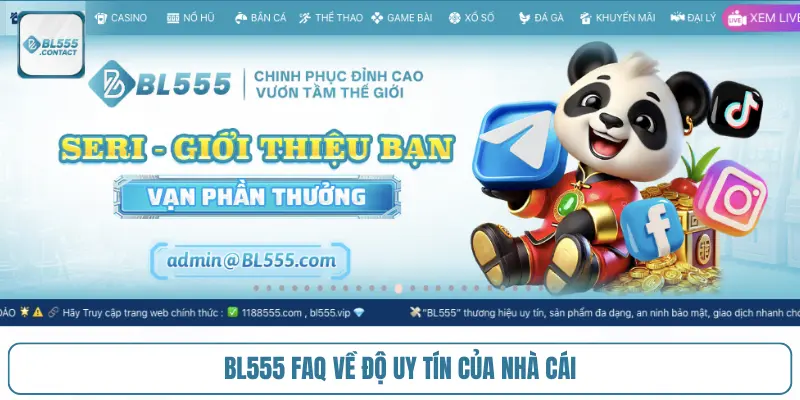 bl555-faq-ve-do-uy-tin-cua-nha-cai
