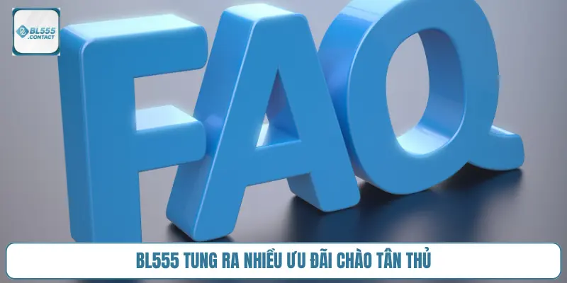 bl555-tung-ra-nhieu-uu-dai-chao-tan-thu