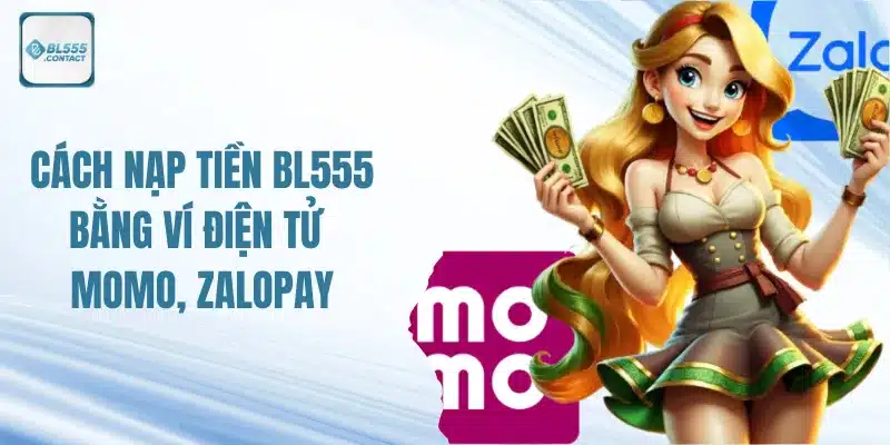 nap-tien-bl555-bang-vi-dien-tu-momo