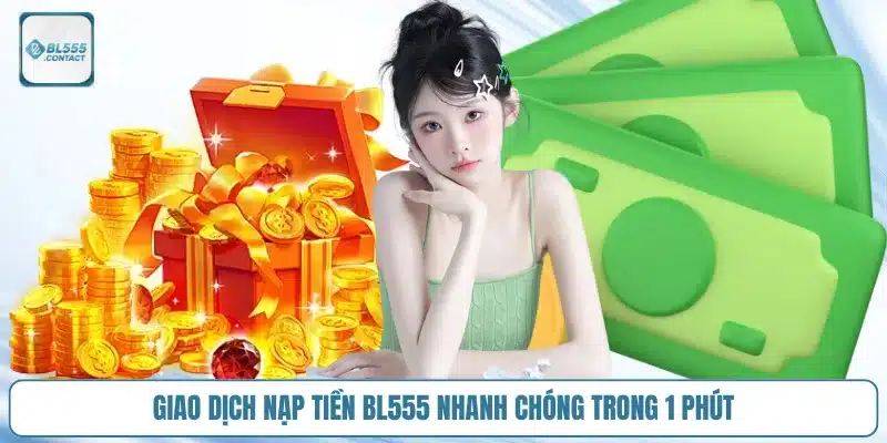 giao-dich-nap-tien-bl555