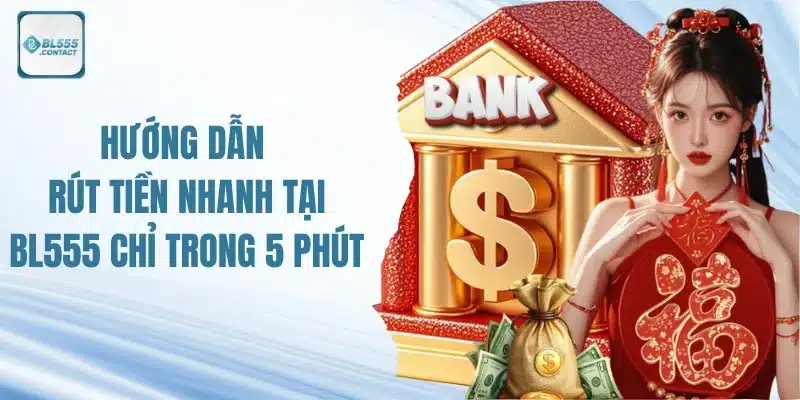 huong_dan_rut_tien_bl555