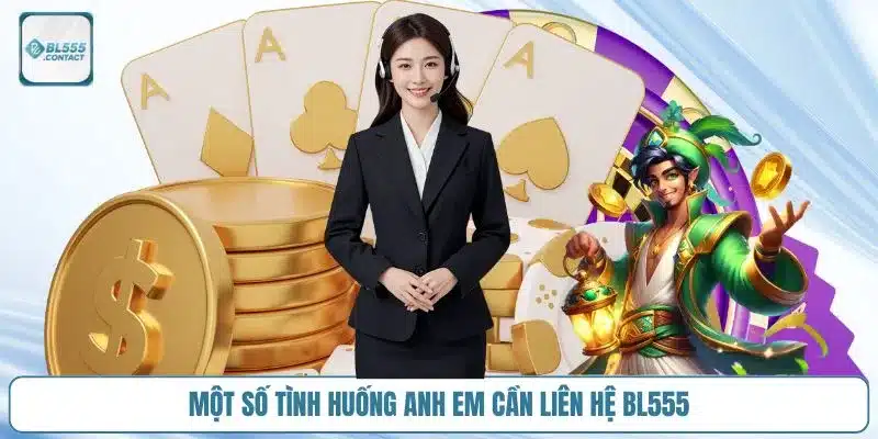 mot-so-tinh-huong-anh-em-can-lien-he-bl555