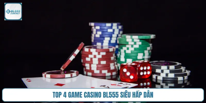 top-4-game-casino-bl555